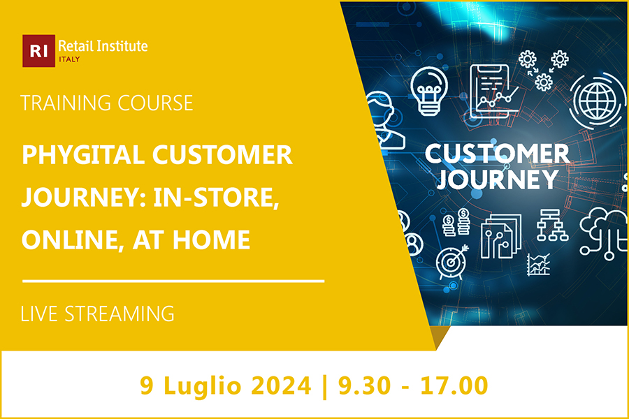 Training Course “Phygital Customer Journey: in-store, online, at home” – 9 luglio 2024