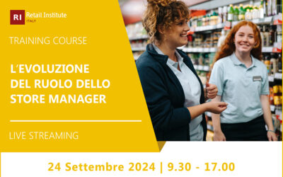 Training Course “L’evoluzione del ruolo dello Store Manager” – 24 settembre 2024